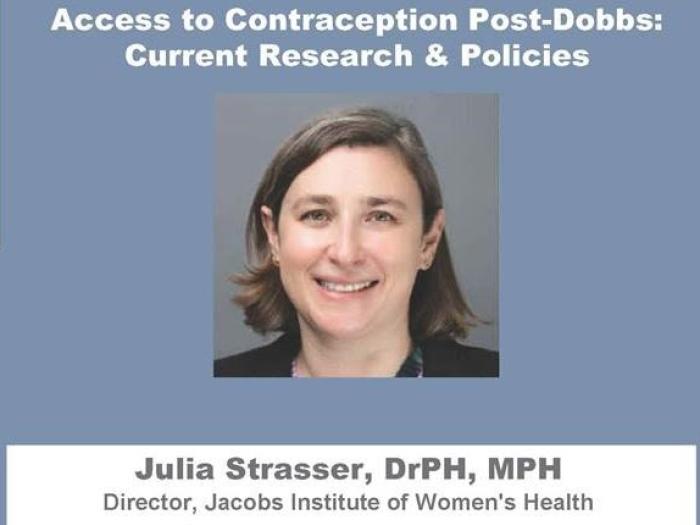 Flyer from the UCLA Bixby Center with the photo of Julia Strasser and information about her presentation "Abortion and Contraception Post-Dobbs: Current Research & Policies"