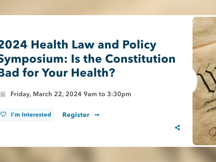 Screenshot of registration website for 2024 Health Law and Policy Symposium: Is the Constitution Bad for Your Health?